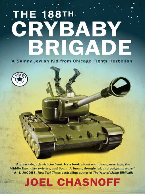 Title details for The 188th Crybaby Brigade by Joel Chasnoff - Available